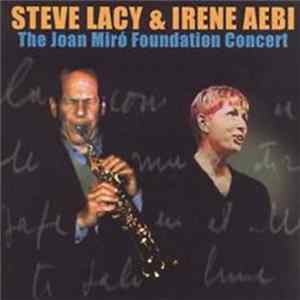 Steve Lacy & Irene Aebi - The Joan Mirò Foundation Concert FLAC