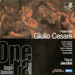 Haendel / Jennifer Larmore, Barbara Schlick, Bernarda Fink, Marianne Rørholm, Derek Lee Ragin, Concerto Köln, René Jacobs - Giulio Cesare FLAC