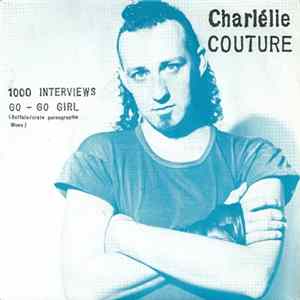Charlélie Couture - 1000 Interviews / Go-Go Girl (Buffalo-Crate Pornographic Blues) FLAC