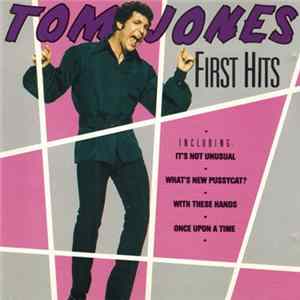 Tom Jones - First Hits FLAC