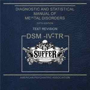 I Suffer Incorporated - Diagnostic and Statistical Manual of Me(n)tal Disorders FLAC