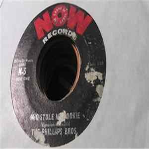 The Phillips Bros. - Who Stole My Cookie / I Got Hurt FLAC