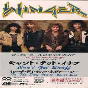 Winger = ウインガー - Can't Get Enuff = キャント・ゲット・イナフ FLAC