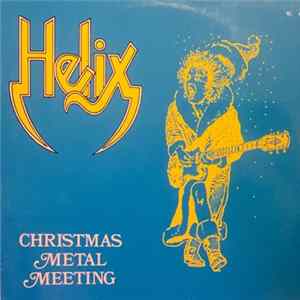 Helix - Christmas Metal Meeting FLAC