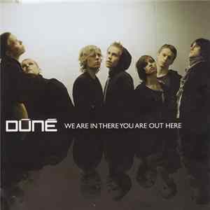 Dúné - We Are In There You Are Out Here FLAC