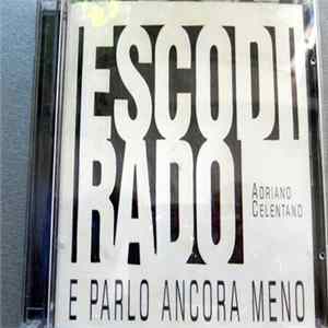 Adriano Celentano - Esco Di Rado (E Parlo Ancora Meno) FLAC