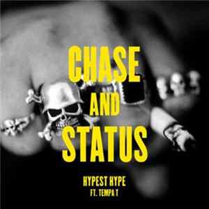 Chase & Status - Hypest Hype FLAC