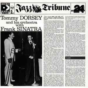 Tommy Dorsey And His Orchestra With Frank Sinatra - Tommy Dorsey And His Orchestra With Frank Sinatra FLAC