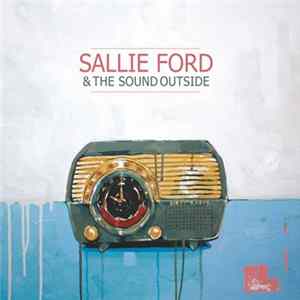 Sallie Ford & The Sound Outside - Dirty Radio FLAC