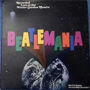 Beatlemania - Beatlemania (Original Cast Album Recorded Live At The Winter Garden Theatre) FLAC