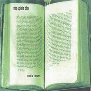 The Spirit Dies - Book Of Sorrows FLAC