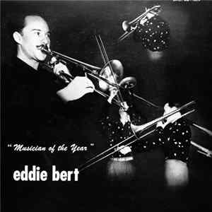 Eddie Bert - Musician Of The Year FLAC
