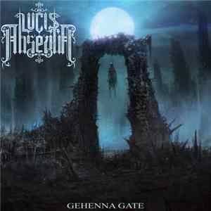 Lucis Absentia - Gehenna Gate FLAC