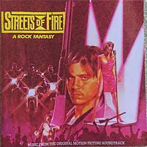 Various - Streets Of Fire - A Rock Fantasy (Music From The Original Motion Picture Soundtrack) FLAC