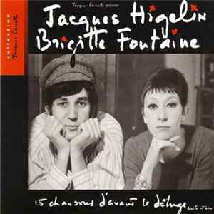 Jacques Higelin / Brigitte Fontaine - 15 Chansons D'avant Le Déluge FLAC