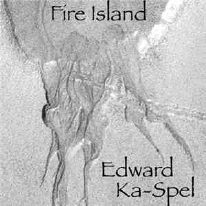 Edward Ka-Spel - Fire Island FLAC