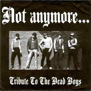 Various - Not Anymore... Tribute To The Dead Boys FLAC
