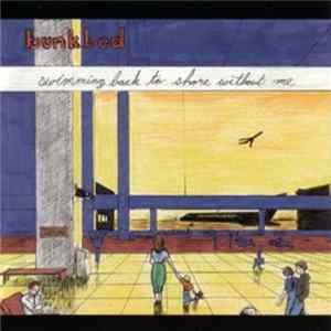 Bunkbed - Swimming Back To Shore Without Me FLAC