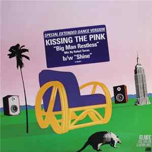 Kissing The Pink - Big Man Restless FLAC