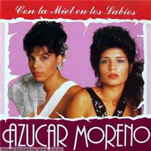 Azucar Moreno - Con La Miel En Los Labios FLAC