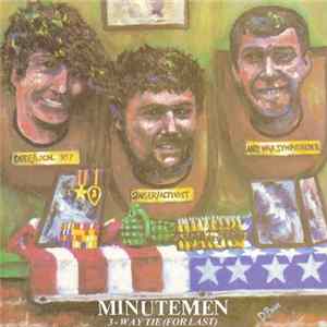 Minutemen - 3-Way Tie (For Last) FLAC