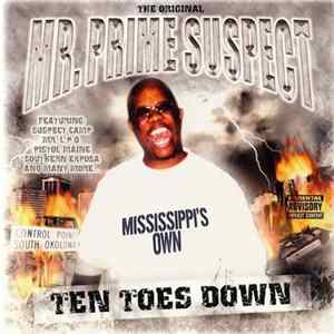 The Original Mr.Prime Suspect - Ten Toes Down FLAC