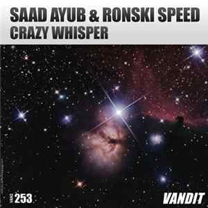 Saad Ayub & Ronski Speed - Crazy Whisper FLAC