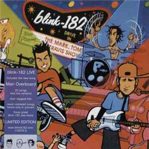 Blink-182 - The Mark, Tom And Travis Show (The Enema Strikes Back!) FLAC