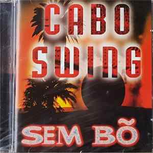 Cabo Swing - Sem Bõ FLAC