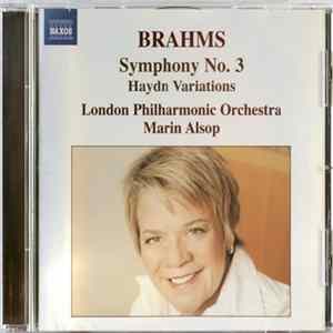 Brahms - The London Philharmonic Orchestra, Marin Alsop - Symphony No. 3 / Haydn Variations FLAC