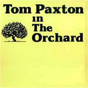 Tom Paxton - In The Orchard FLAC