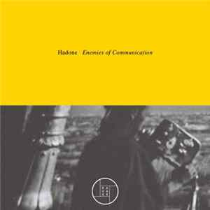Hadone - Enemies of Communication FLAC