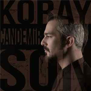 Koray Candemir - Son FLAC