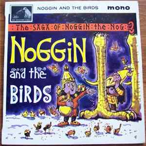 Oliver Postgate And Ronnie Stevens - Noggin And The Birds FLAC