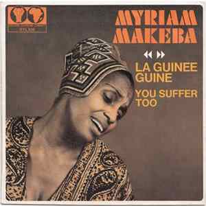 Myriam Makeba - La Guinée Guiné / You Suffer Too FLAC