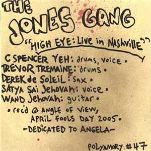 The Jones Gang - High Eye: Live In Nashville FLAC