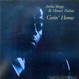 Archie Shepp & Horace Parlan - Goin' Home FLAC
