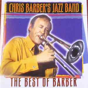 Chris Barber's Jazz Band - The Best Of Barker FLAC