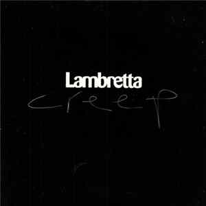 Lambretta - Creep FLAC