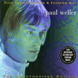 Paul Weller - The Unauthorised Edition FLAC