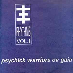 Psychick Warriors Ov Gaia - Psychick Rhythms Vol. 1 FLAC