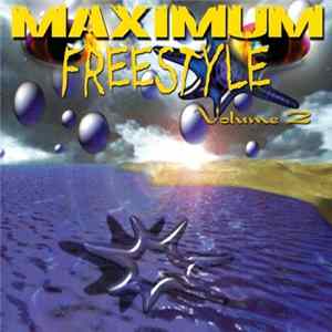 Various - Maximum Freestyle Volume 2 FLAC