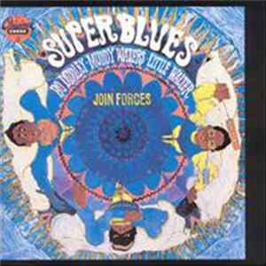 Bo Diddley, Little Walter, Muddy Waters - Super Blues FLAC
