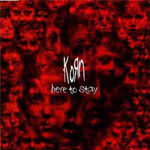 Korn - Here To Stay FLAC