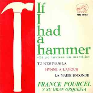 Franck Pourcel Y Su Gran Orquesta - If I Had A Hammer = Si Yo Tuviera Un Martillo FLAC