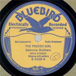 Delmore Brothers - The Frozen Girl / Bury Me Out On The Prairie FLAC