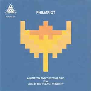 PhilMRiot - Akhnaten And The Zenit Bird FLAC
