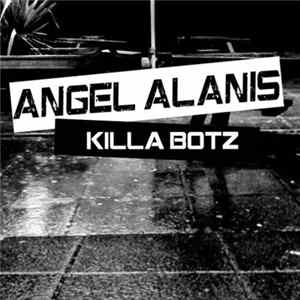 Angel Alanis - Killa Botz FLAC