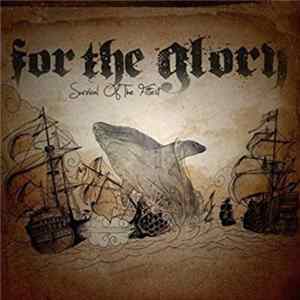 For The Glory - Survival Of The Fittest FLAC