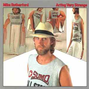 Mike Rutherford - Acting Very Strange FLAC